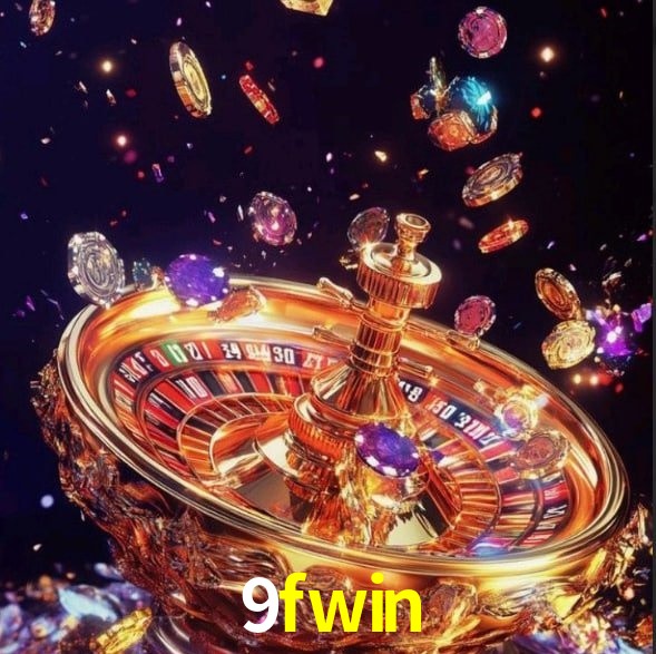 9fwin - Roleta da Sorte e Poder - 9fwin.com